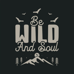 Mountain adventure vintage retro wildlife wilderness forest river pine trees wolf bear hill hiking lover campfire adventures typography great outdoors wanderlust wander graphics tshirt design