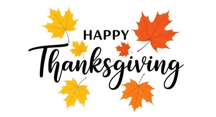 Happy thanksgiving text with autumn maple leaves, isolated on white background