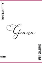 Giana  -Women Name Elegant Feminine Handwritten Cursive Typography Vector Design