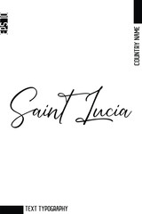 Saint Lucia  -Country Name Modern Cursive Typography Text Lettering Design