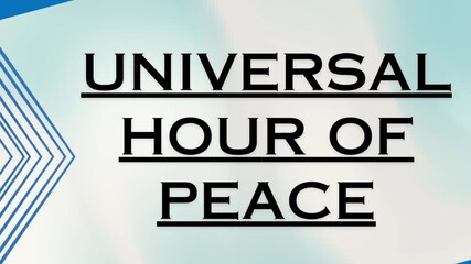 Universal Hour of Peace title card – minimal blue motion graphic with modern typography, abstract geometric lines, soft gradient background – event promo, meditation, unity theme