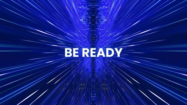 BE READY text on vibrant blue abstract background with radiating speed lines, symbolizing preparation, future, and digital progress.