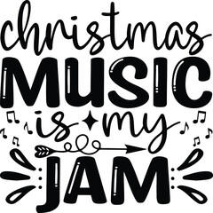 Christmas Music Is My Jam