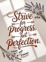 Encouraging typography design featuring the quote Strive for progress, not perfection with arrow icons