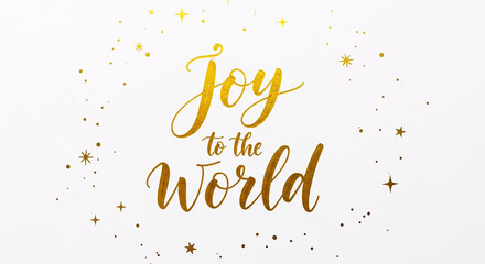 Festive 'Joy to the World' calligraphy in gold foil. Christmas holiday message on a white background. Elegant typography with copy space