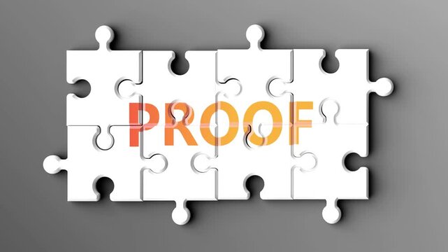 Proof being a complex topic - puzzle pieces with word proof coming together to make a whole. Proof made of many fitting parts, a compound subject.