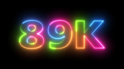 89K Followers Counter Animated Text Colorful Neon Glow Black Background Social Media Milestone