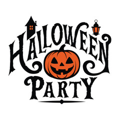 Halloween Party typography logo in black, gothic font with an orange Jack-o'-lantern centerpiece. Features spooky elements: a haunted house and lantern. Vector illustration for seasonal design