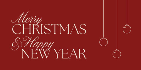 Minimalist Merry Christmas and Happy New Year greeting card with elegant typography and simple hanging ornaments on a deep red background. Ideal for festive cards, invitations, or digital banners