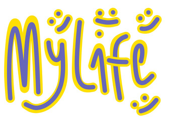 The writing "My Life" with abstract shapes
