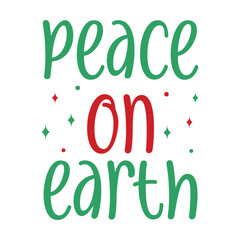Peace on Earth: Festive Green Script Meet Red Typography with Holiday Ornaments and Cheer
