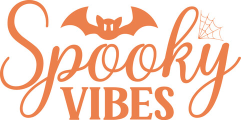 Spooky Vibes Halloween typography clip art design on plain white transparent isolated background for card, shirt, hoodie, sweatshirt, apparel, card, tag, mug, icon, poster or badge