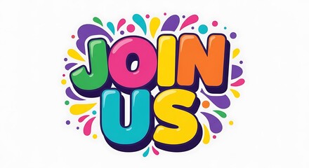 Colorful join us text with abstract shapes and confetti, isolated on white background