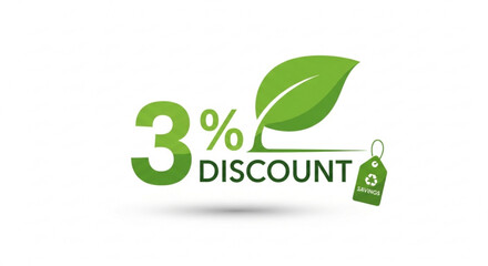 Fototapeta premium Three percent discount with leaf and savings tag promoting eco friendly deals