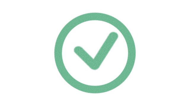 Green Textured Check Mark Inside Circle Icon on White Background tick. Animated green textured check mark in circle with textured effect on white background for approval or UI visuals.