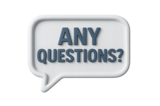 Speech bubble with phrase any questions, asking for support or customer service assistance, transparent background