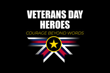 Obraz premium veterans day heroes courage beyond words
