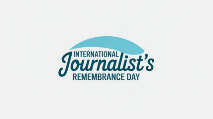 International journalist's remembrance day graphic with blue and green text on a light background