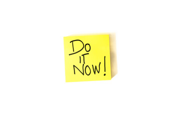 Yellow Sticky Note with “Do It Now” Message