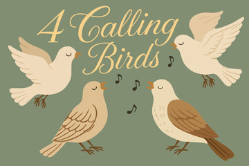 Four calling birds. The twelve days of Christmas. English Christmas carol. Fourth day. Vector vintage illustration with lettering