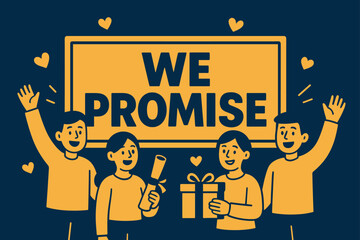 We Promise Celebration. We Promise banner, flat vector illustration, bold oversized text inside rectangular frame, cartoon characters standing and waving near