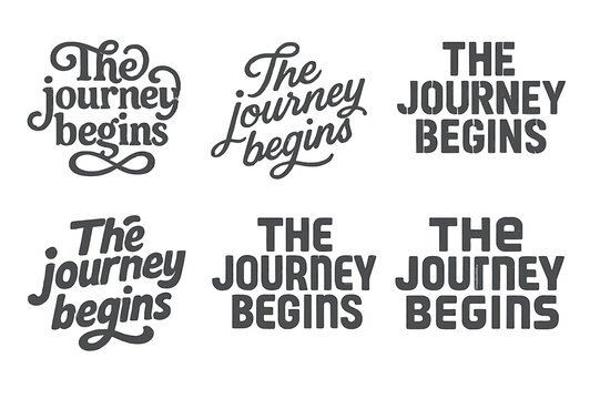 Diverse Lettering Styles. The journey begins. Set lettering. harmonious lettering variations of the same emblematic concept (Chalkboard textured style,