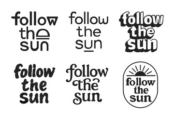 Obraz premium Creative Lettering Grid. Follow the Sun. Set lettering. harmonious lettering variations of the same emblematic concept, each with different artistic