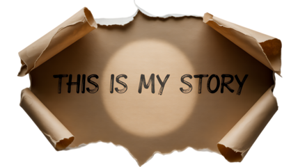 Torn paper scroll with text this is my story isolated on transparent background