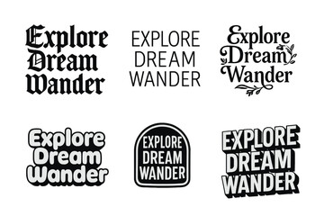 Fototapeta premium Harmonious Lettering Variations. Explore dream wander. Set lettering. harmonious lettering variations of the same emblematic concept (Gothic-inspired
