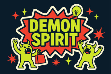Demon Spirit Banner. Demon Spirit banner, flat vector illustration, bold oversized text inside sticker outline, cartoon characters standing and shouting,