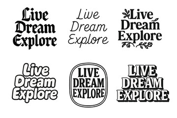 Fototapeta premium Diverse Lettering Styles. Live dream explore. Set lettering. harmonious lettering variations of the same emblematic concept (Gothic-inspired decorative type,