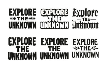 Obraz premium Creative Lettering Variations. Explore the unknown. Set lettering. harmonious lettering variations of the same emblematic concept, each with different artistic