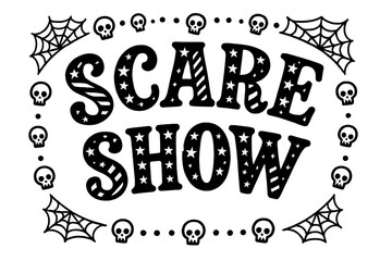 Scare Show Typography. Scare Show ? Decorative Display Lettering, playful stylized letters with stripe and star patterns inside, curved composition, frame of