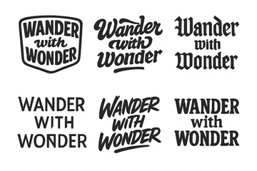 Fototapeta premium Diverse Lettering Grid. Wander with wonder. Set lettering. harmonious lettering variations of the same emblematic concept (Retro vintage badge style, Bold