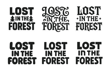 Diverse Lettering Styles. Lost in the forest. Set lettering. harmonious lettering variations of the same emblematic concept, each with different artistic