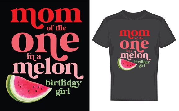 Mom of the one in a melon birthday girl watermelon first birthday celebration silhouette design