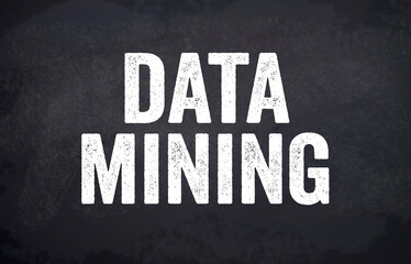 Brown paper work and black chalkboard with word data mining