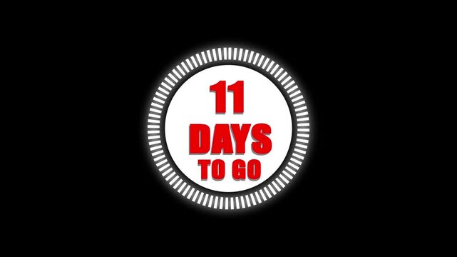 11 days to go, 11 days count animation, motion graphics running numbers counting days, 11 days in a month, 11 days left, 4K HD video with white background alpha channel