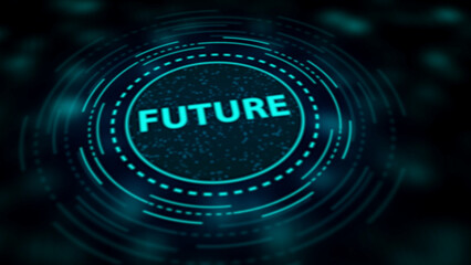 Futuristic glowing circle with the word FUTURE in cyan against a dark bokeh background future technology