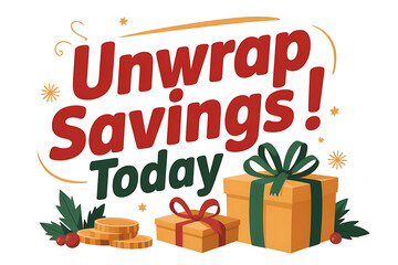 Festive gift boxes and coins promote savings, encouraging customers to take advantage today.
