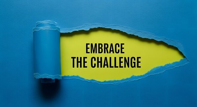 Inspirational message to embrace the challenge with vibrant colors bursting through torn paper, perfect for motivational posters and overcoming adversity campaigns