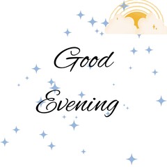 Good Evening 