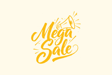 Obraz premium Mega Sale Megaphone Calligraphy Marketing Promotion Retail