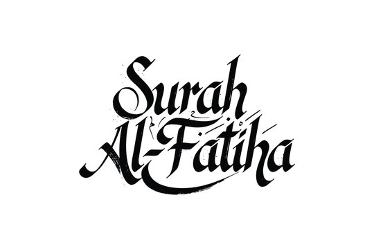 Surah Al-Fatiha Islamic Calligraphy Quranic Text Brushstroke Design