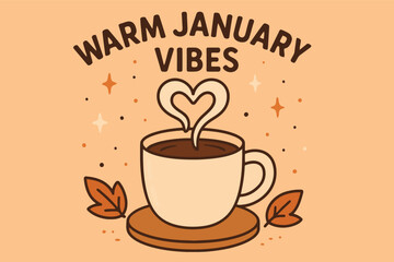 Cozy warm january vibes with a heart shaped coffee steam