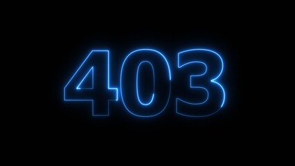 Abstract beautiful blue neon 403 number illustration background 4K. Glowing neon countdown number icon background.