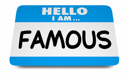 Hello I Am Famous Name Tag Sticker Celebrity Fame 3d Illustration