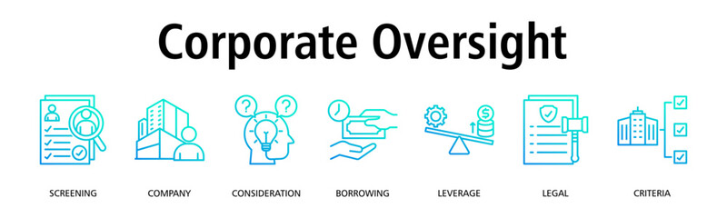 Corporate Oversight banner web icon vector illustration concept with icon of screening, company, consideration, borrowing, leverage, legal, criteria
