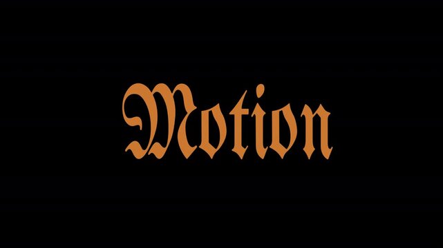 Seamless looping animation text on displaying the word "Motion" in an ornate, old-style script font on transparent background. The text is colored in a warm, earthy tone (gold/brown). 4k, QuickTime