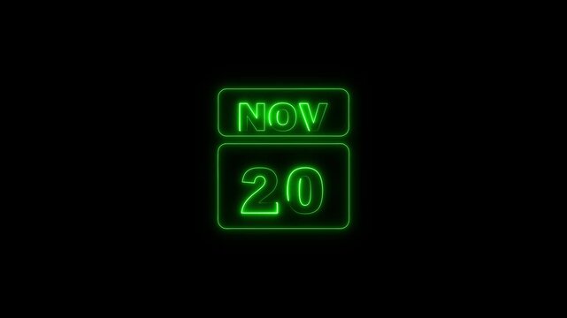 20 November icon animation with neon neon frame and text on black background. A calendar that says 20th november letter neon effects.